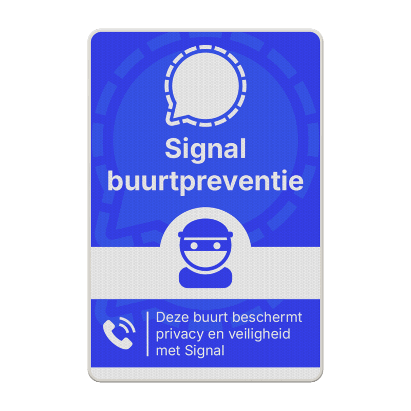 Verkeersbord Signal buurtpreventie officieel 2:3 - reflecterend