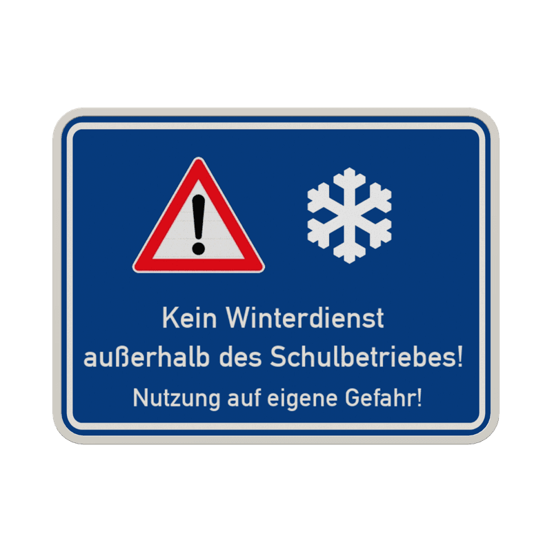 Verkehrsschild kein Winterdienst außerhalb des Schulbetriebes - reflektierend