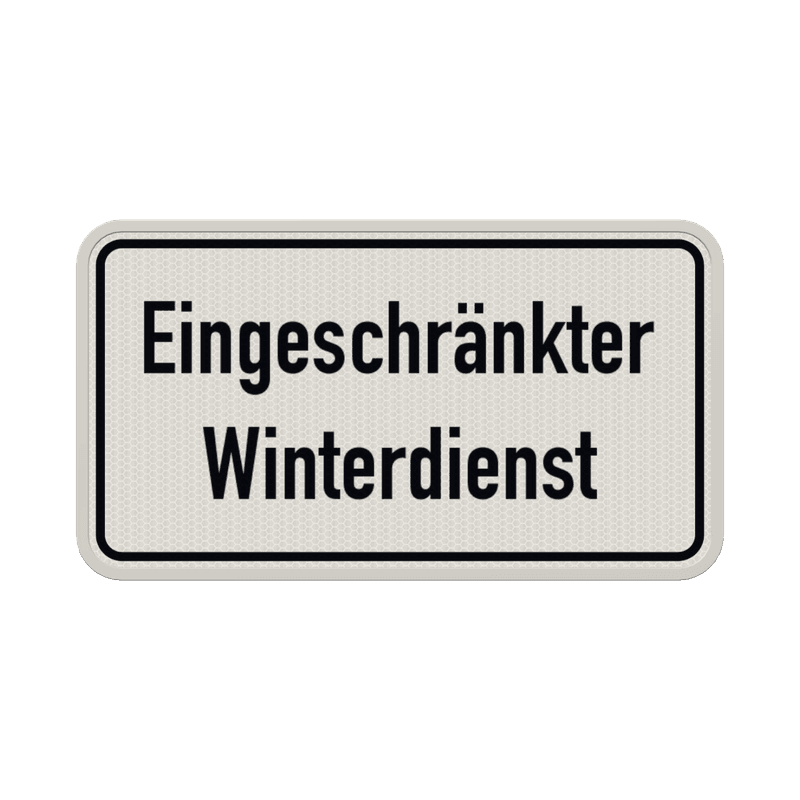 Verkehrszeichen Eingeschränkter Winterdienst - reflektierend