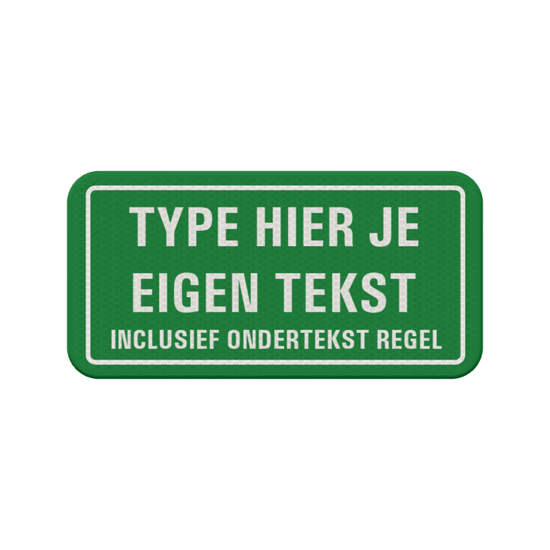 Verkeersbord groen met eigen tekst en kadderand - reflecterend