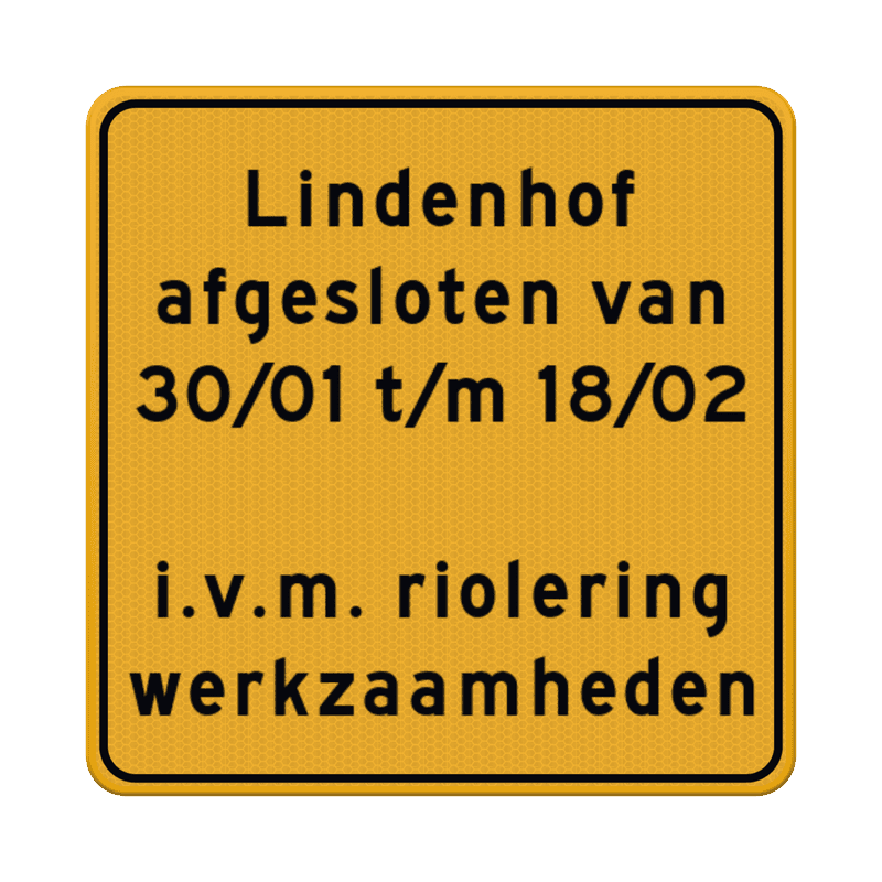 Tijdelijk verkeersbord (vierkant) met eigen tekst geel/zwart - reflecterend