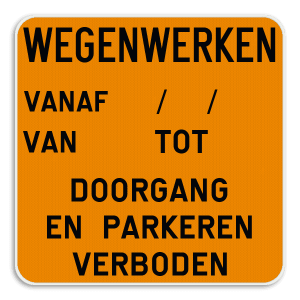 Werfbord WEGENWERKEN – tijdelijk tekstbord voor werfsignalisatie+
