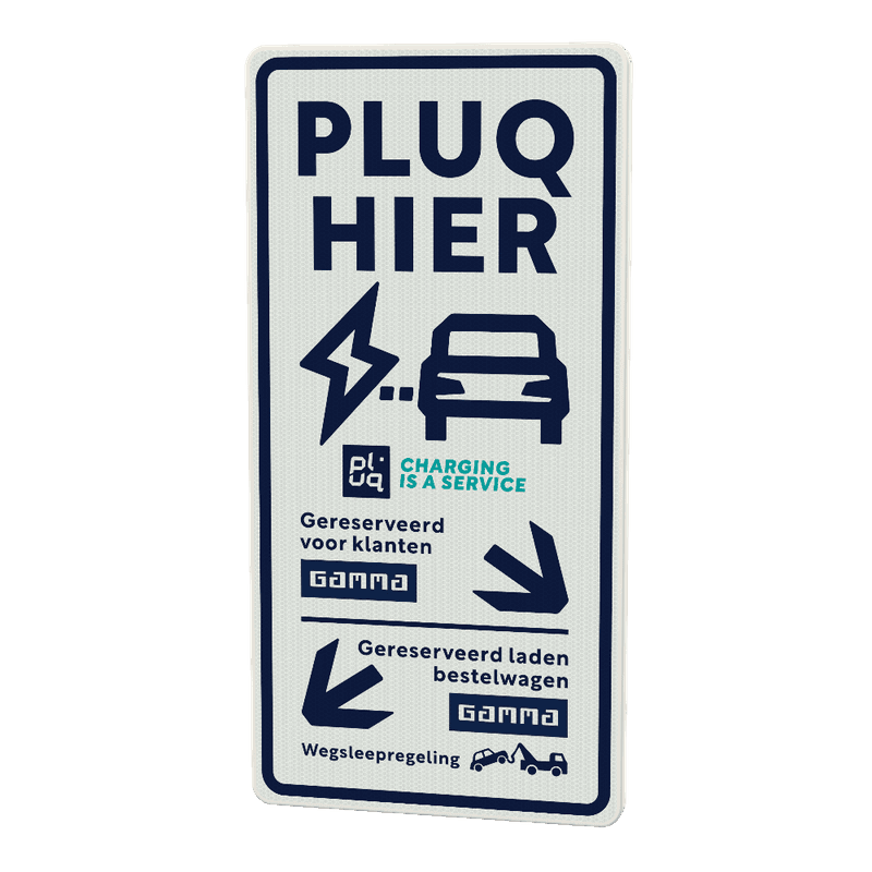 Verkeersbord - Pluq hier (Gamma) klanten/bestelwagen - PLUQ (NL)