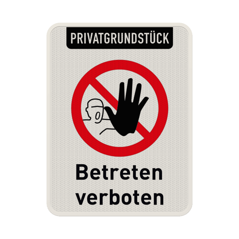 Schild Privatgrundstück, Betreten verboten - reflektierend
