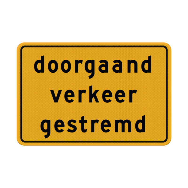 Verkeersbord doorgaand verkeer gestremd reflecterend