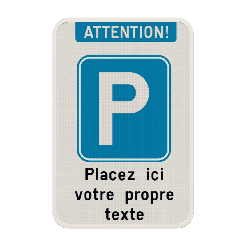 Panneau de stationnement personnalisable