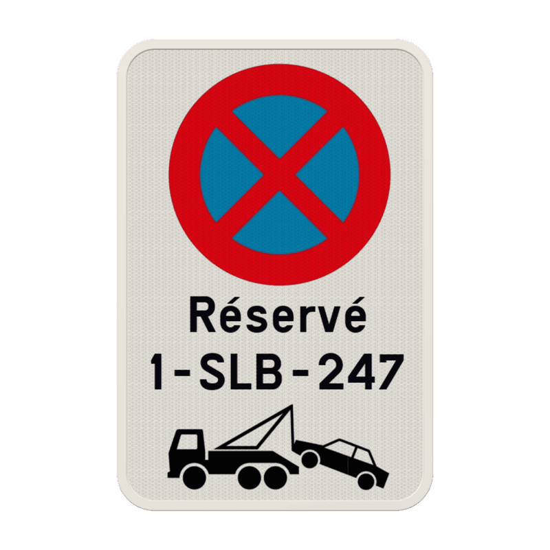 Interdiction de stationnement + texte personnalisé + règles de remorquage