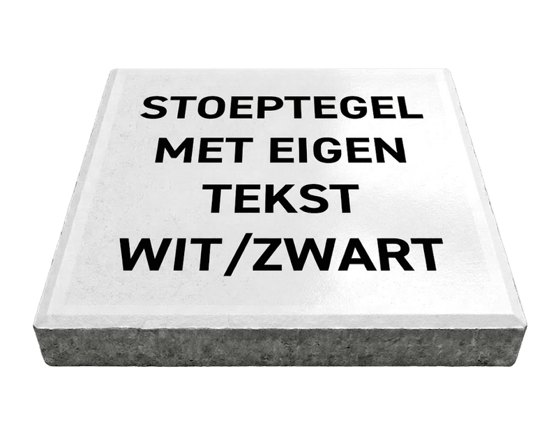 Stoeptegel met tekst wit/zwart (TS-ST_ETWZ) - 30x30cm met facetrand