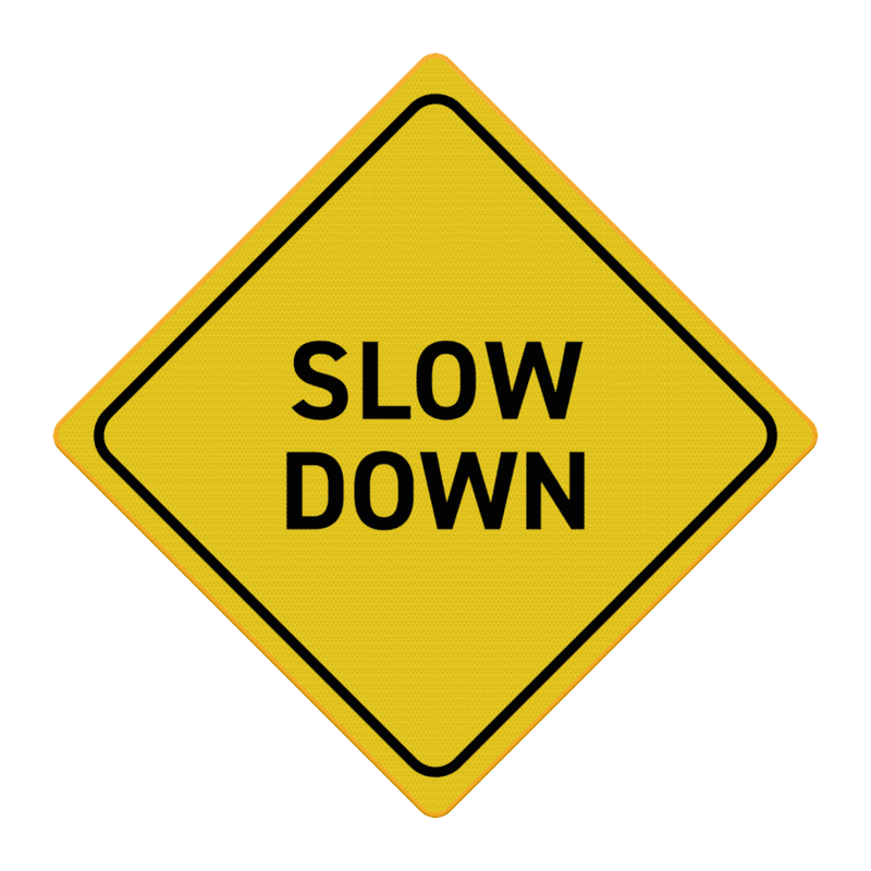 Verkeersbord SLOW DOWN - reflecterend