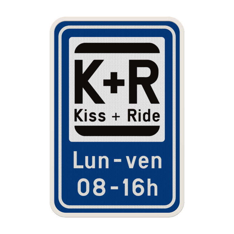 Panneau de stationnement Kiss&Ride + Texte personnalisé