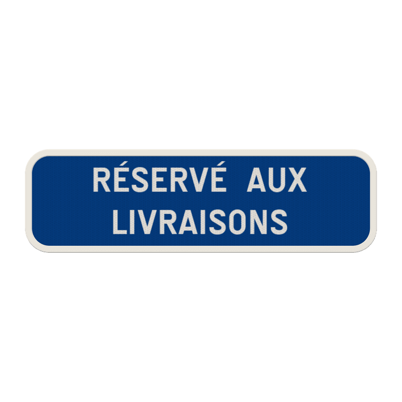 Panneau de signalisation G type IV - Réservé aux livraisons