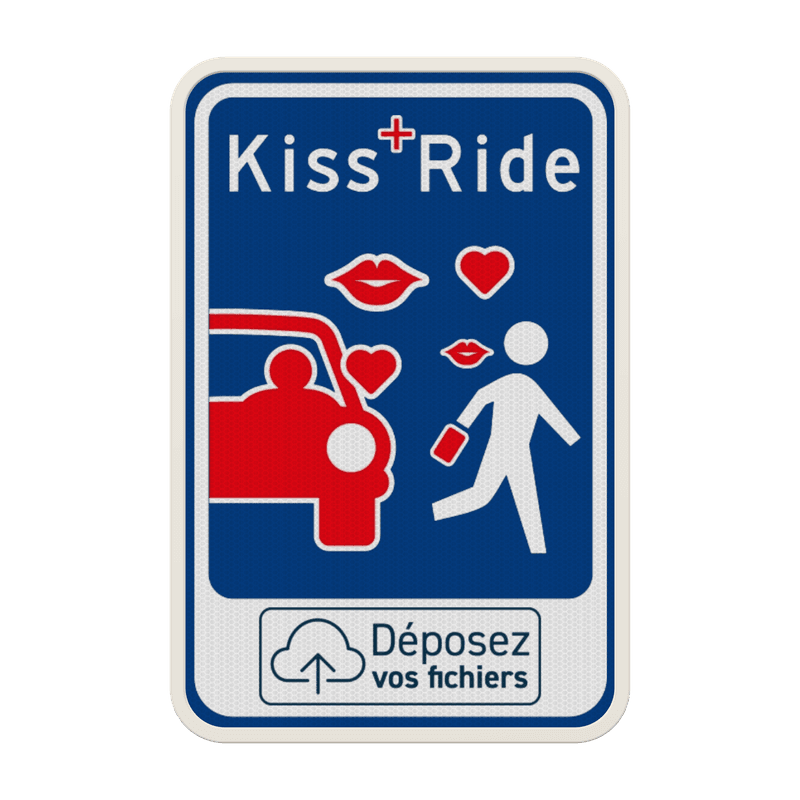 Panneau de stationnement Kiss&Ride personnalisable