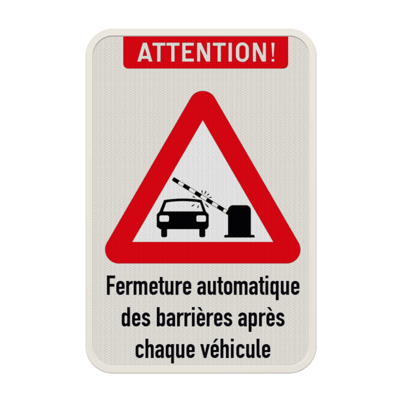 Panneau combiné - ATTENTION ! - La barrière se ferme automatiquement