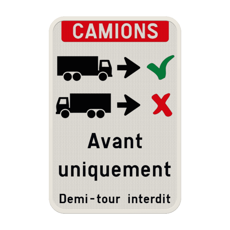 Panneau d’information Entrée des camions uniquement en marche avant