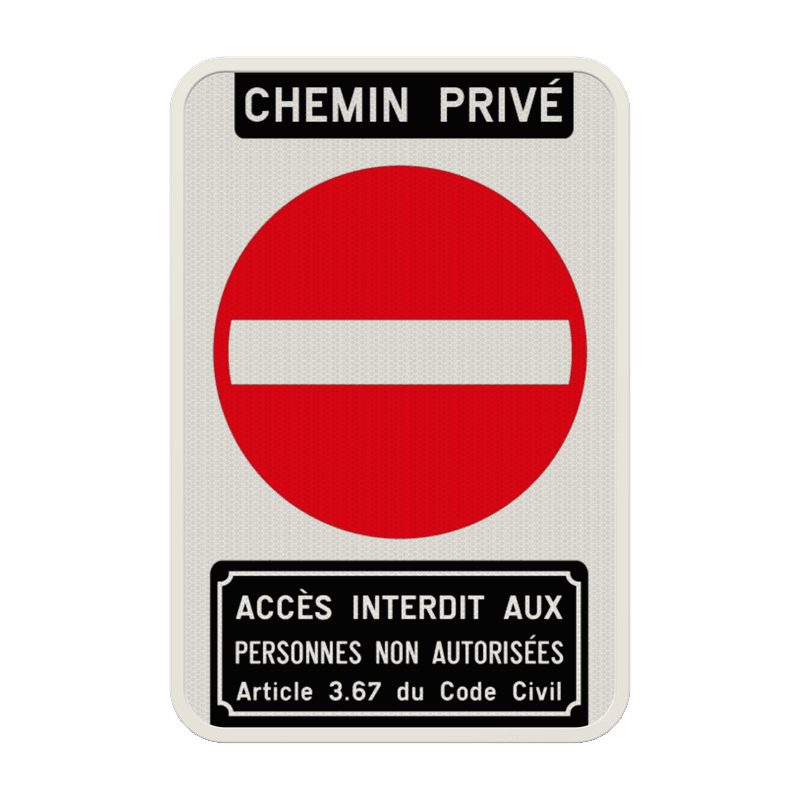 Panneau d'interdiction - Accès interdit -  CHEMIN  PRIVÉ