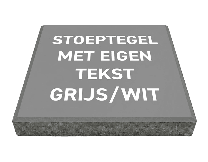 Stoeptegel met tekst grijs/wit (TS-ST_ETGW) - 30x30cm met facetrand