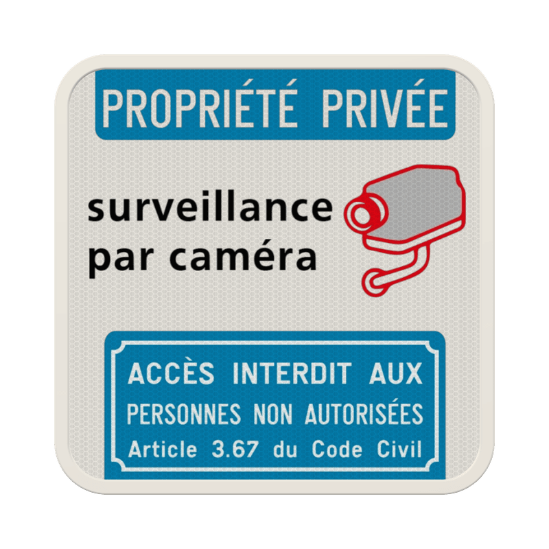 Surveillance par caméra - Propriété privée - Accès interdit