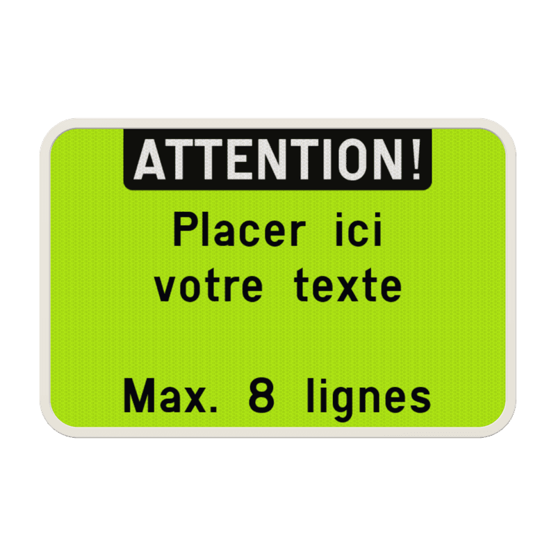 Panneau texte personnalisé - Attention et couleur fluo