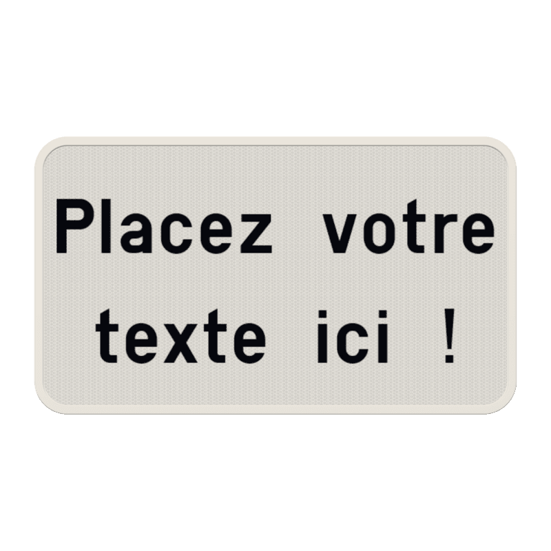 Panneau texte personnalisé - 1 à 4 lignes blanc/noir