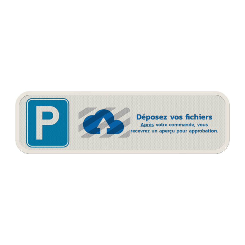Panneau de stationnement - Design personnel