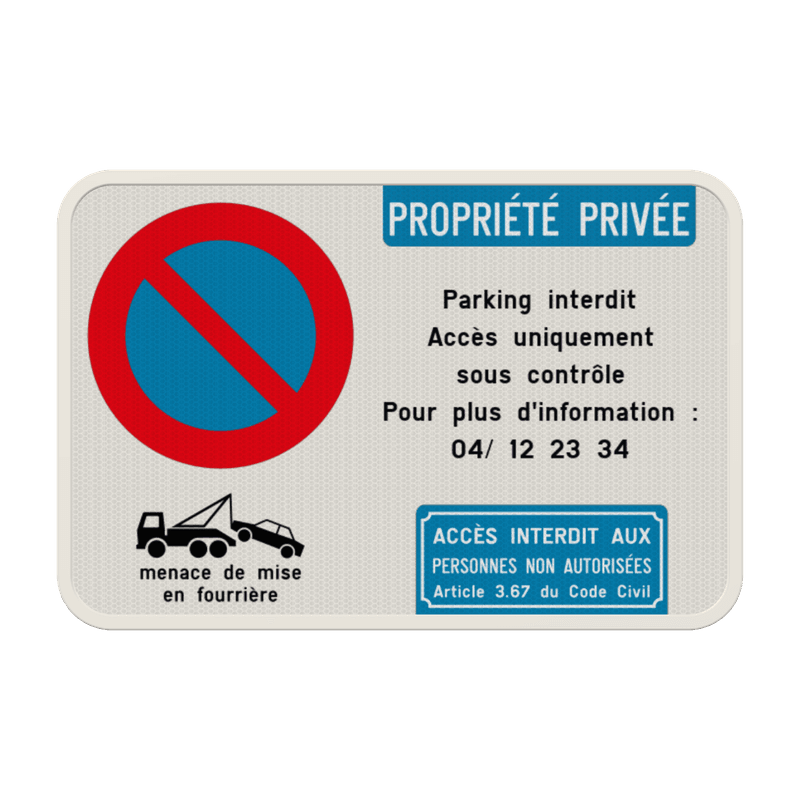 Panneau Interdiction de Stationner – Propriété Privée – Accès Interdit – Personnalisable