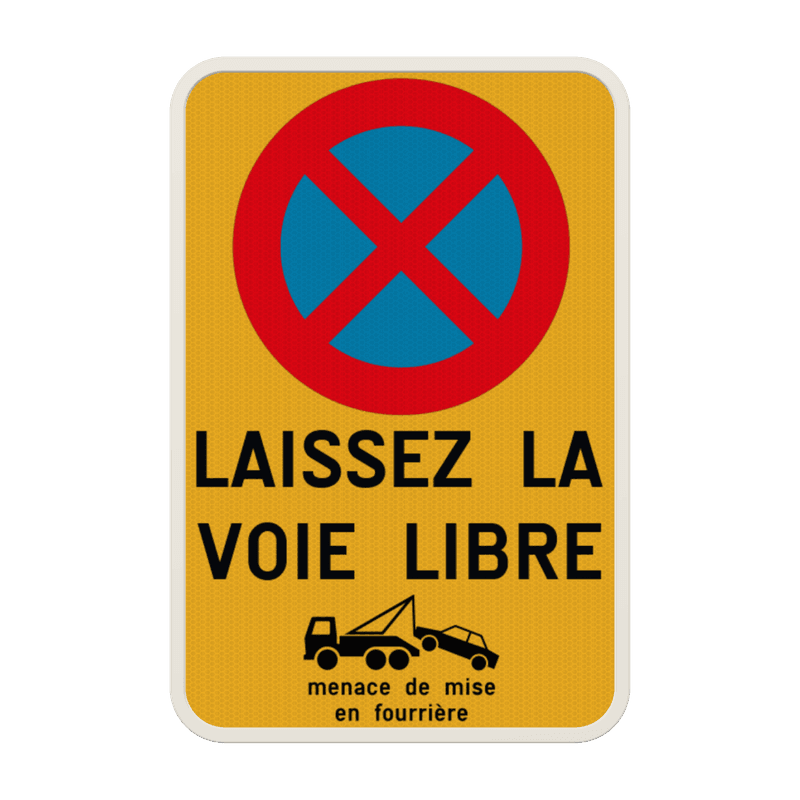 Panneau E1 – Stationnement Interdit – Libérer l’Accès – Personnalisable