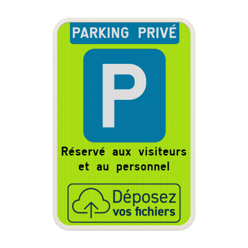 Panneau de stationnement - FLUO - parking privé avec votre logo