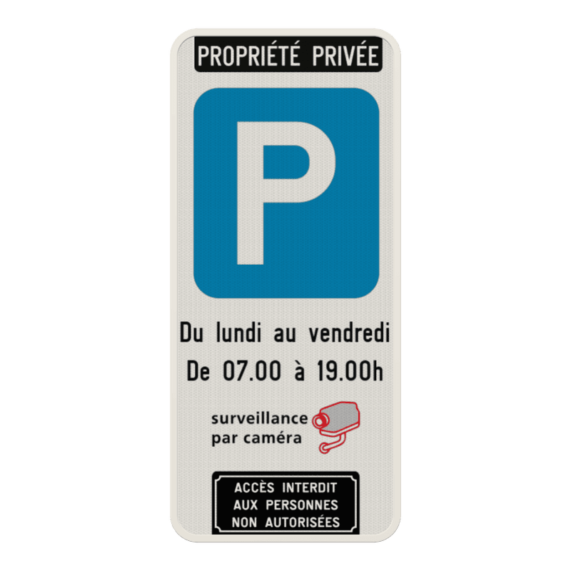 Panneau de stationnement pour propriété privée - surveillance par caméra - accès interdit