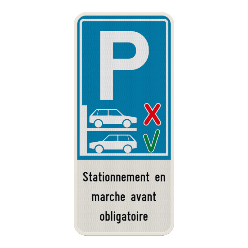 Panneau de stationnement - Stationnement uniquement en marche avant + texte personnalisé