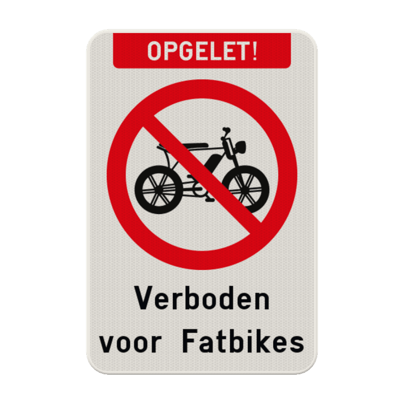 Verkeersbord - Verboden voor Fatbikes