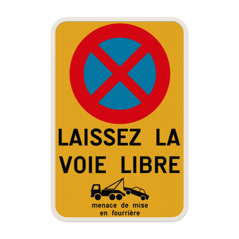 Panneau enlèvement demandé B6a1 - libérer l’accès