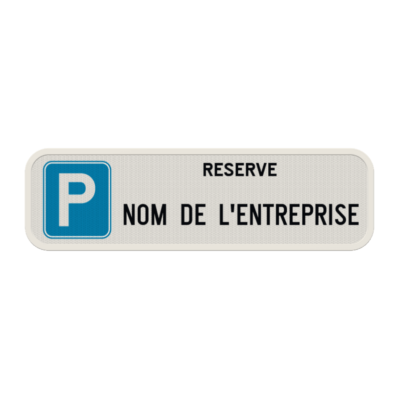 Panneau parking réservé avec nom d’entreprise personnalisé