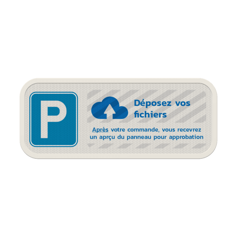 Panneau de parking personnalisé 500x200mm avec design sur mesure