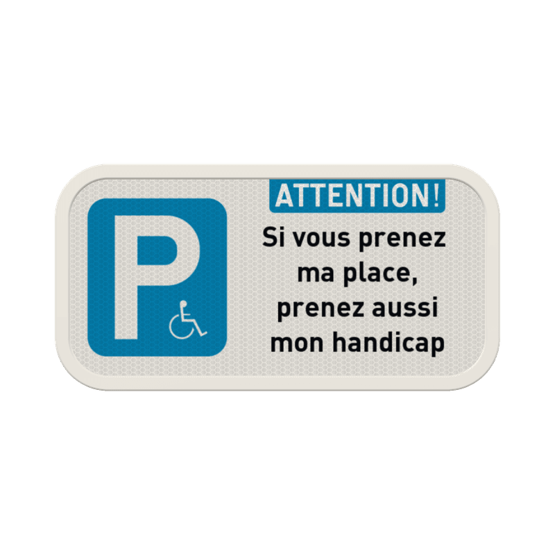 Panneau de parking PMR personnalisable – Attention place réservée