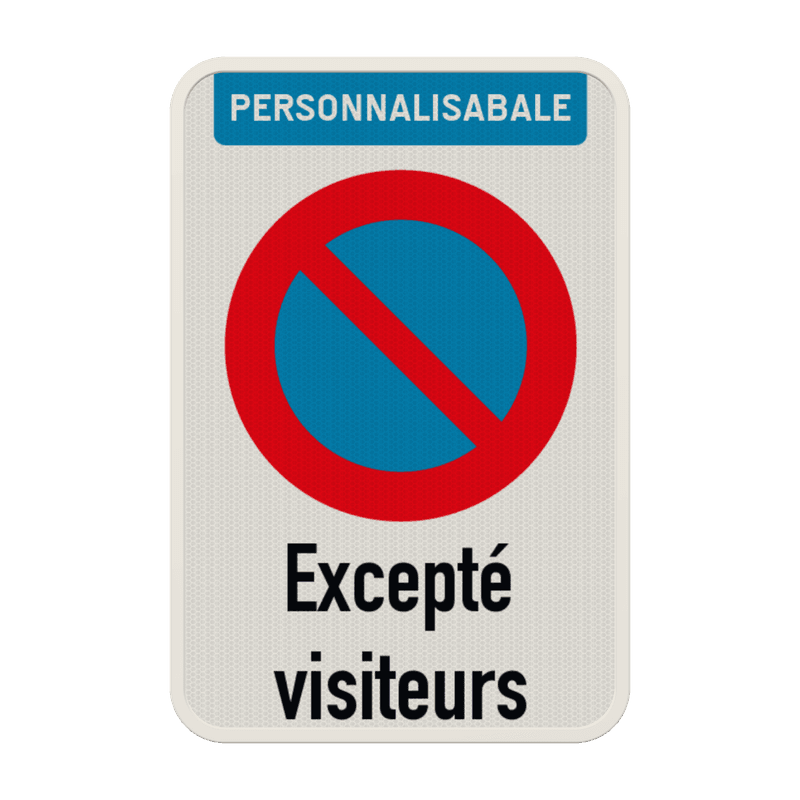 Panneau défense de stationner - nom d’entreprise et texte personnalisé