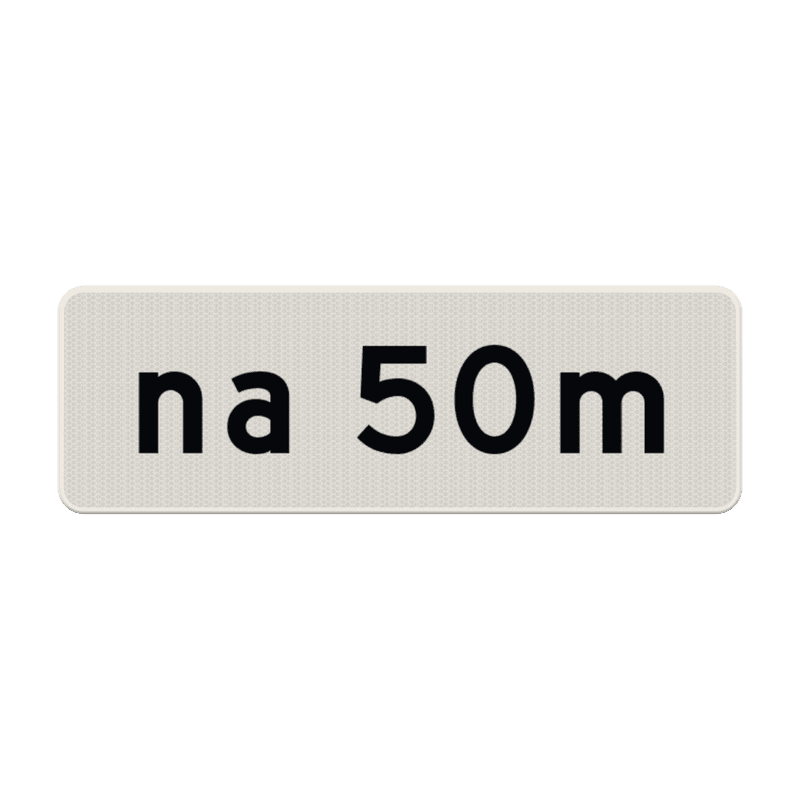 Verkeersbord RVV OB401 na 50 meter - reflecterend
