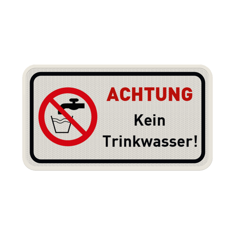 Schild Kein Trinkwasser (Achtung) - reflektierend