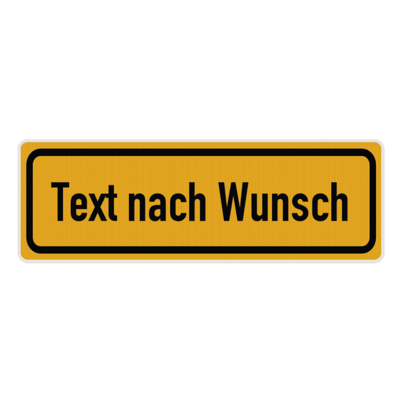 Verkehrsschilder mit Wunschtext gelb/schwarz 3:1 - reflektierend
