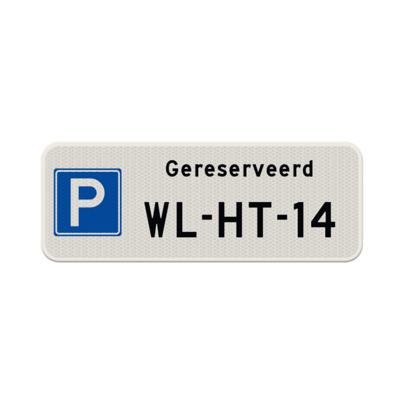 Parkeerplaats bord gereserveerd + kenteken - reflecterend