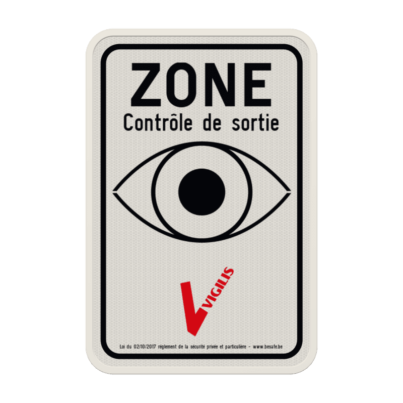 Panneau VIGILIS - Contrôle de sortie - Suveillance Belge