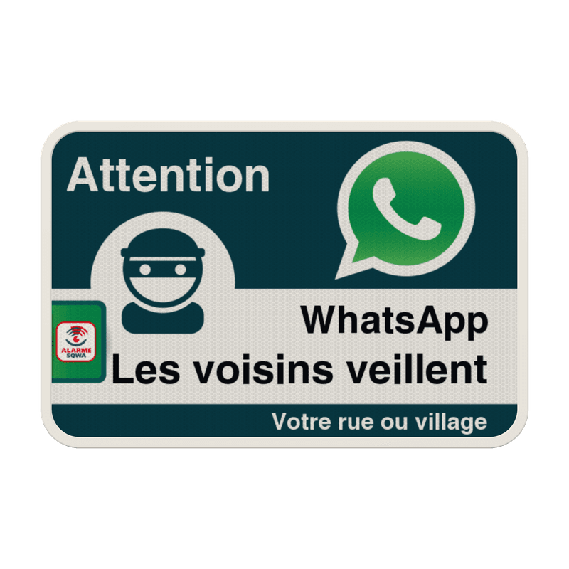 Panneau WhatsApp - SQWA - Les voisins veillent
