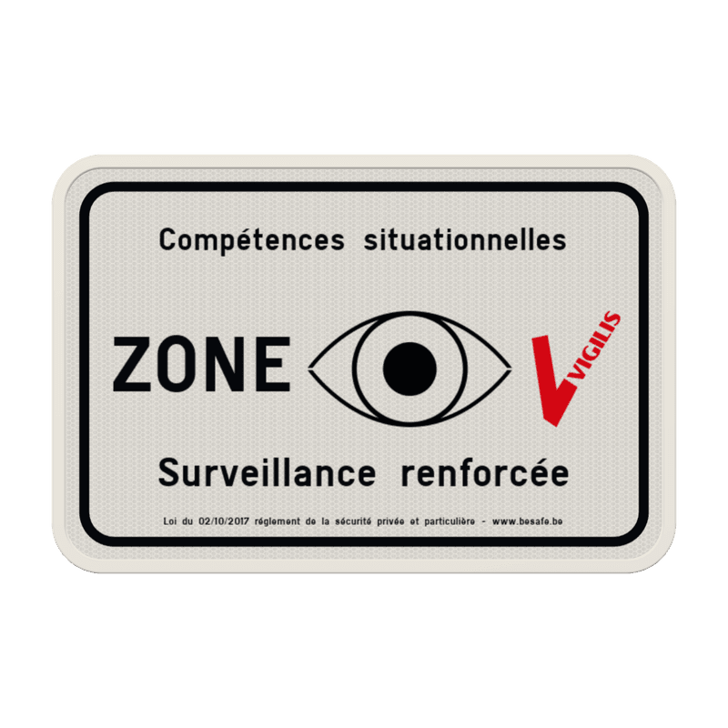 Panneau VIGILIS - Compétences situationnelles - Surveillance renforcée - Surveillance Belge
