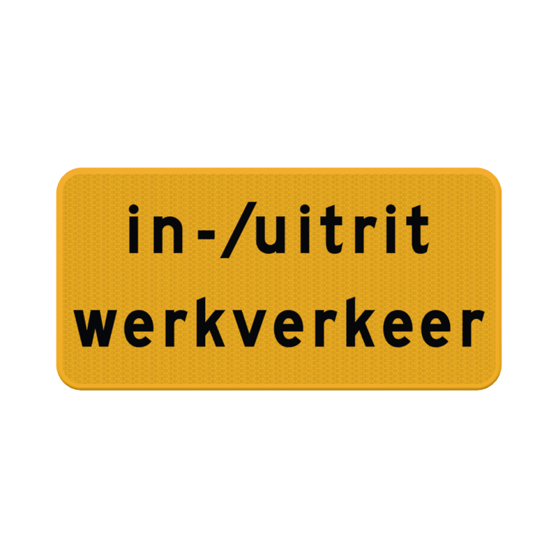 Verkeersbord in/uitrit werkverkeer - reflecterend