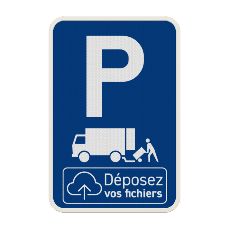 Panneau réservé aux livraisons personnalisable avec logo ou design