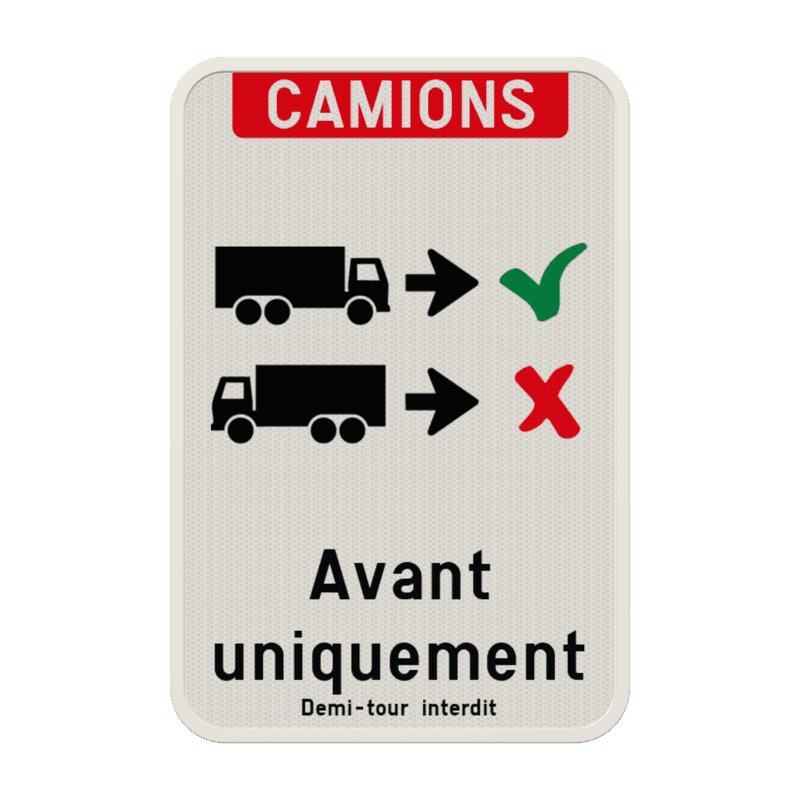 Panneau entrée des camions uniquement en marche avant