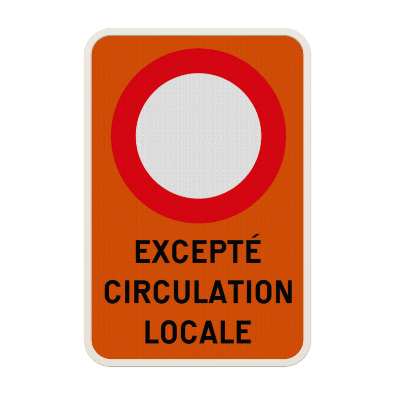 Panneau C3 - Excepté Circulation Locale Personnalisable