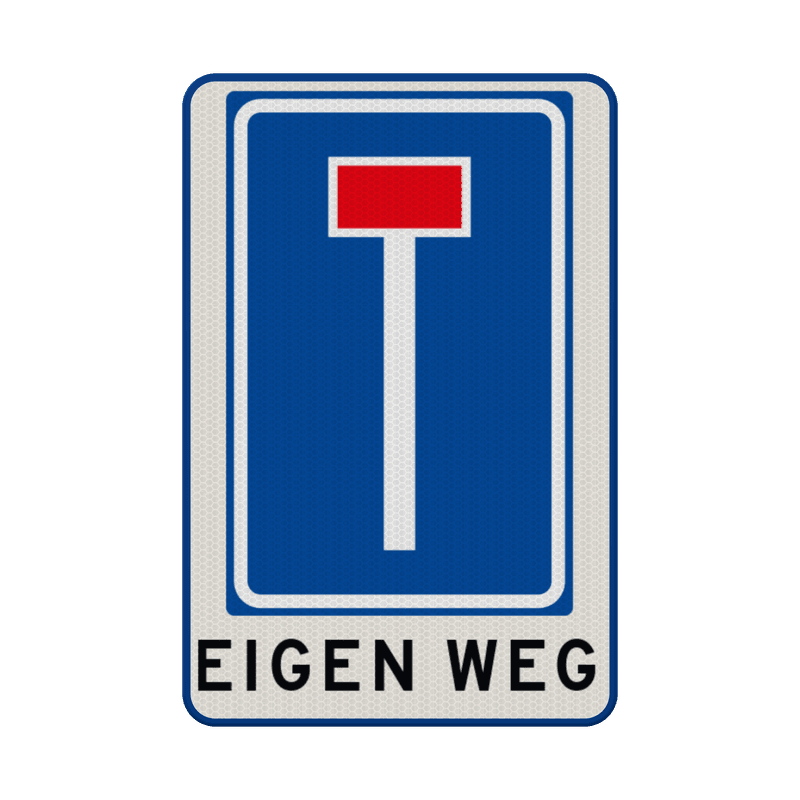 Verkeersbord eigen weg, doodlopende weg - reflecterend