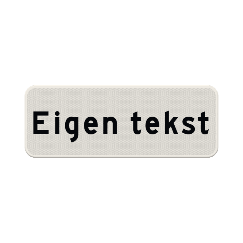 Verkeersbord met eigen tekst wit/zwart - reflecterend