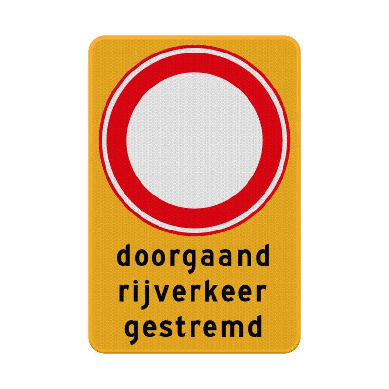 Verkeersbord RVV C01 doorgaand rijverkeer gestremd - reflecterend