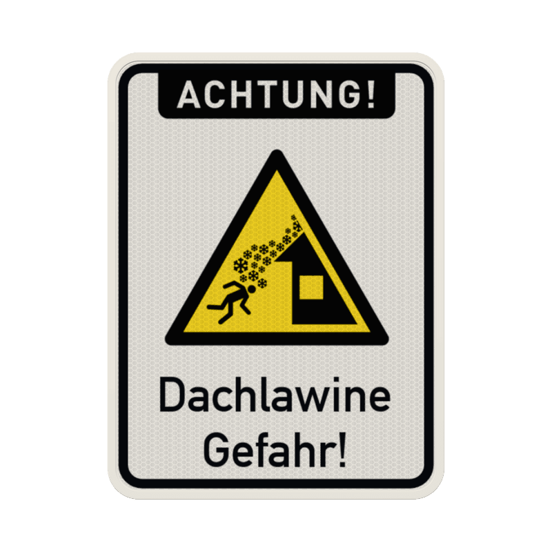 Schild Achtung Dachlawine - reflektierend